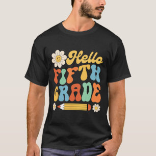 Hello Fifth 5th Grade Byck To School Teachers Kids T-Shirt
