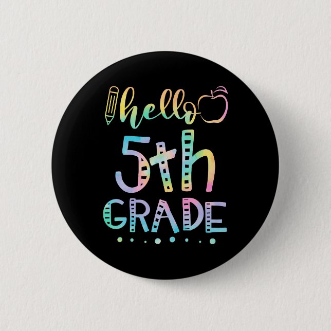 Hello Fifth Grade 5th Grade Back to School Teacher 2 Inch Round Button (Front)