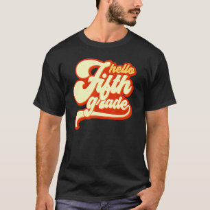 Hello Fifth Grade 5th Grade Back To School Teacher T-Shirt