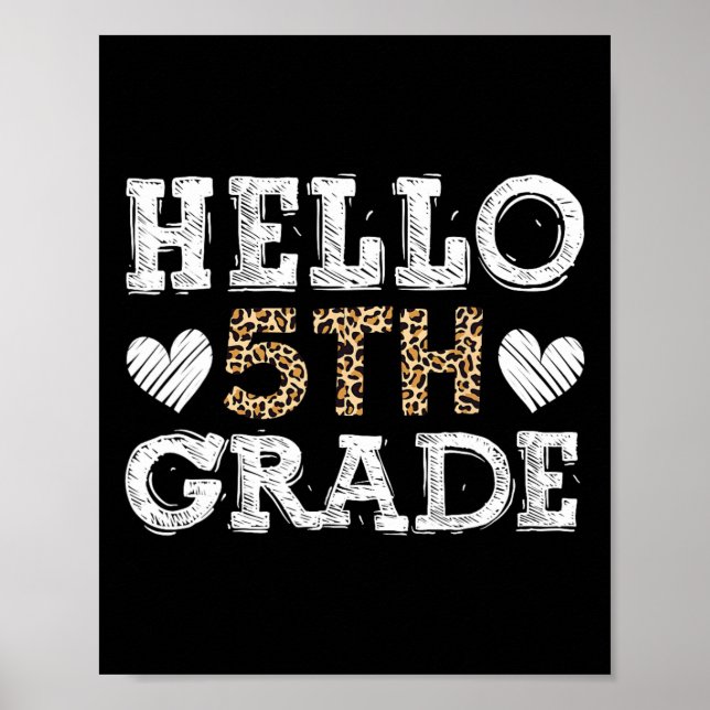 Hello Fifth Grade Back To School 1st Day Leopard T Poster (Front)