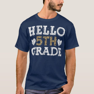 Hello Fifth Grade Back To School 1st Day Leopard T T-Shirt