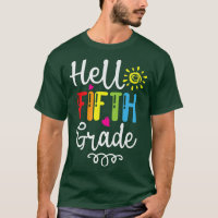 Hello Fifth Grade Back To School First Day Teacher