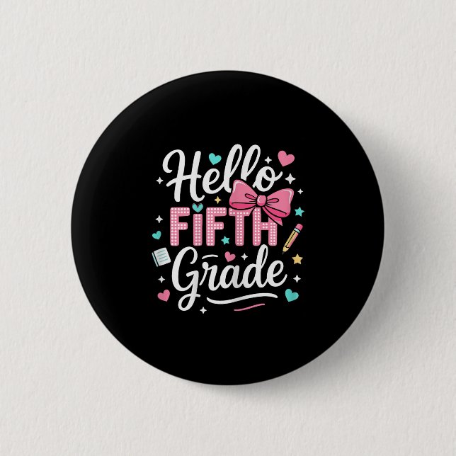 Hello Fifth Grade First Day Of School Coquette Bow 2 Inch Round Button (Front)