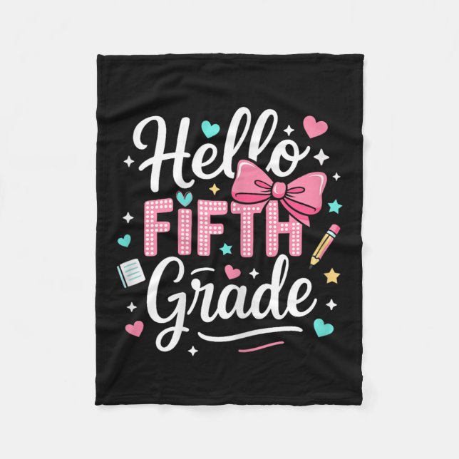 Hello Fifth Grade First Day Of School Coquette Bow Fleece Blanket (Front)