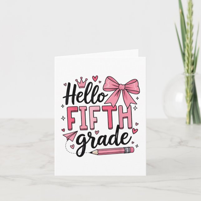 Hello Fifth Grade First Day Of School Coquette Tea Card (Front)