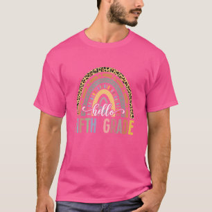 Hello Fifth Grade Leopard Rainbow Back To School T T-Shirt