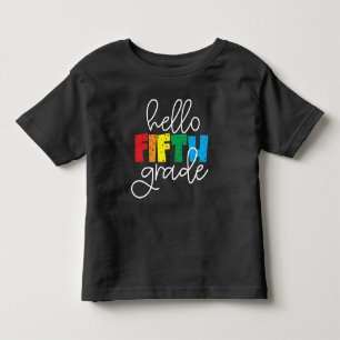 Hello Fifth Grade School Teacher Fifth Grade T-Shi Toddler T-shirt