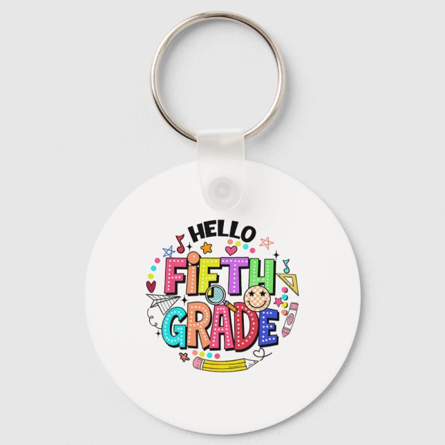 Hello Fifth Grade Team 5th Grade Back To School Te Keychain (Front)