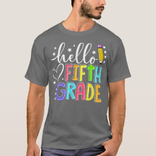 Hello Fifth Grade Team 5th Grade Back To School Te T-Shirt