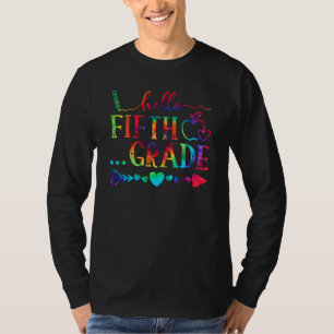 Hello Fifth Grade Tie Dye Team 5th Grade School Fi T-Shirt