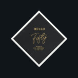 Hello Fifty | Black & Gold 50th Birthday Party Napkin<br><div class="desc">This black & gold paper napkin will add stylish detail to your 50th birthday celebration. This design features modern typography "Hello Fifty" with custom text. Matching invitations and party supplies are available in my shop BaraBomDesign.</div>