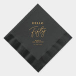 Hello Fifty | Modern Script 50th Birthday Party Foil Napkins<br><div class="desc">This custom foil napkin will add stylish detail to your 50th birthday celebration. This design features simple chic lettering "Hello Fifty" with custom text. Matching invitations and birthdayt party supplies are available in my shop BaraBomDesign.</div>