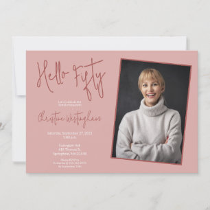 Hello Fifty Pink Photo 50th Fiftieth Birthday Invitation