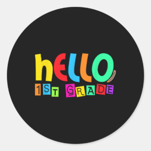 Hello First 1st Grade Back To School For Student B Classic Round Sticker