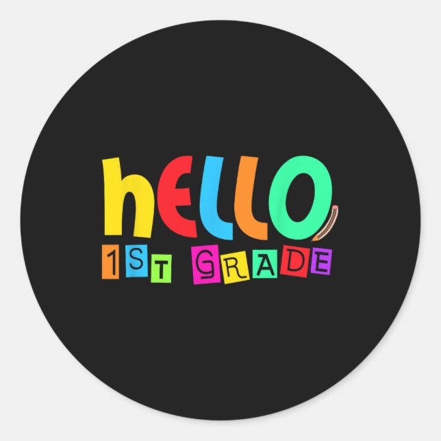 Hello First 1st Grade Back To School For Student B Classic Round Sticker (Front)