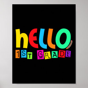 Hello First 1st Grade Back To School For Student B Poster