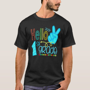 Hello First 1st Grade Teacher First Day Of School T-Shirt