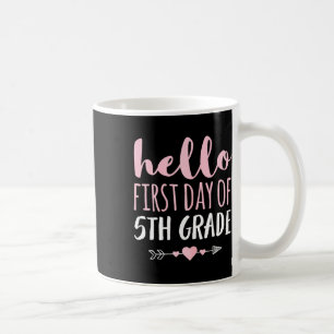 Hello First Day Of 5th Grade Teacher Student Arrow Coffee Mug