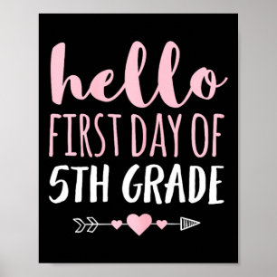 Hello First Day Of 5th Grade Teacher Student Arrow Poster