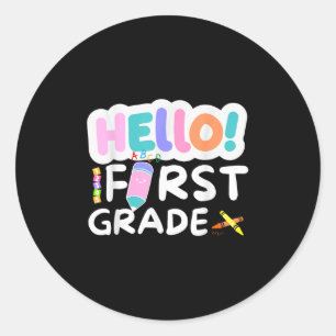Hello First Grade 1st Grade Back To School Teacher Classic Round Sticker