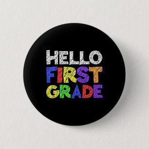 Hello First Grade 1st Grade Byck To School 1 2 Inch Round Button