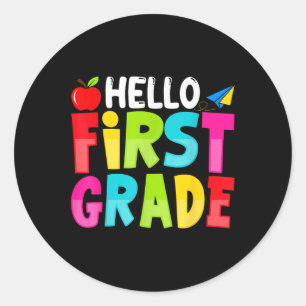 Hello First Grade Funny Back To School 1st Graders Classic Round Sticker