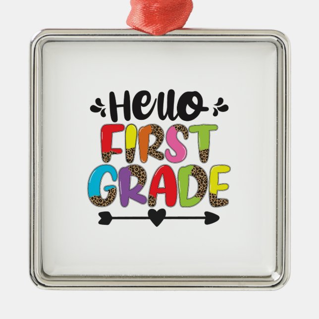 Hello First Grade Metal Ornament (Front)