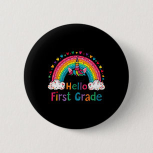 Hello First Grade Rainbow Cute Unicorn Teacher Kid 2 Inch Round Button