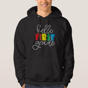Hello First Grade School Teacher First Day T-Shirt Hoodie