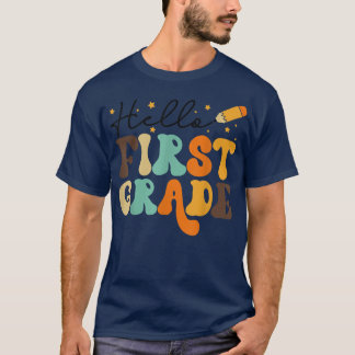 HELLO FIRST GRADE, TEACHER, KIDS BACK TO SCHOOL RE T-Shirt