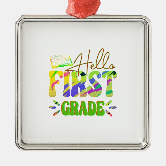 Hello First Grade Teacher Metal Ornament (Front)