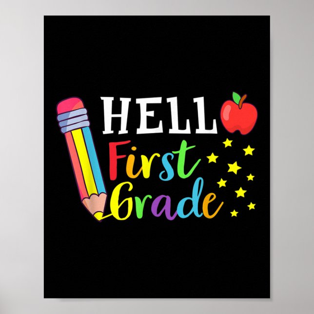 Hello First Grade Teacher Student Back To School 1 Poster (Front)
