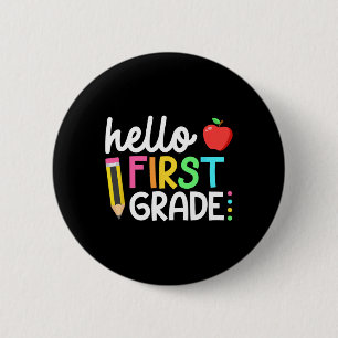 Hello First Grade Team 1st Grade Back to School Te 2 Inch Round Button