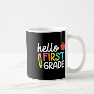Hello First Grade Team 1st Grade Back to School Te Coffee Mug