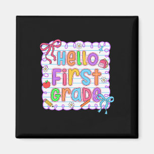 Hello First Grade Team 1st Grade Back To School Te Magnet