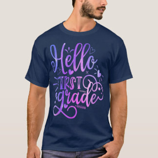 Hello First Grade Team 1st Grade Back to School Te T-Shirt