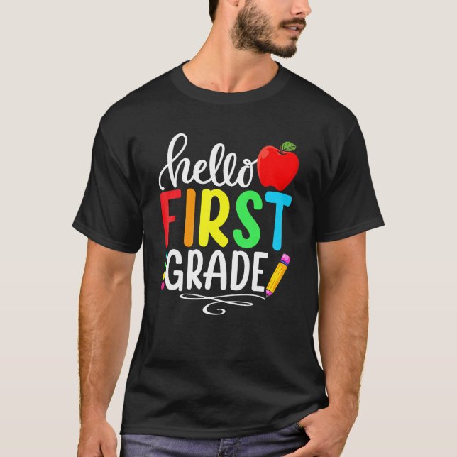 Hello First Grade Team 1st Grade Back To School Te T-Shirt (Front)
