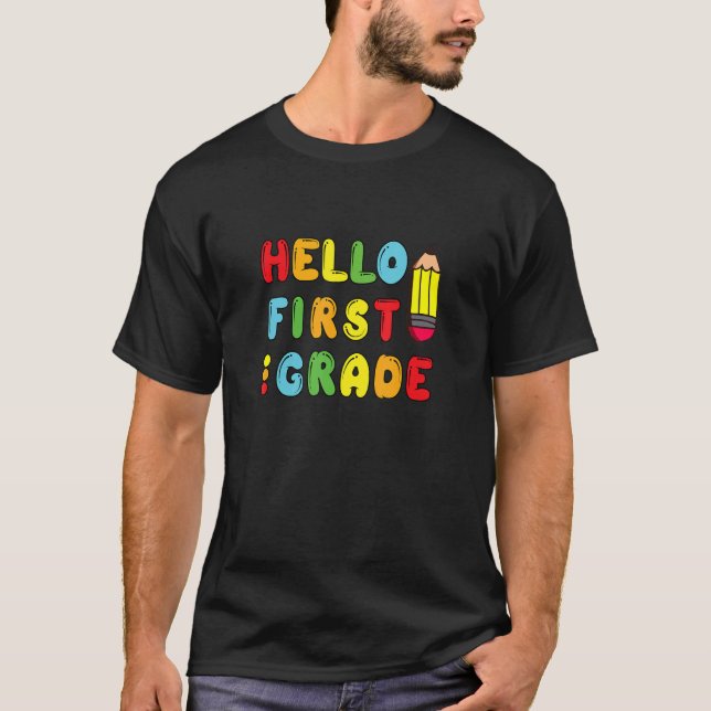 Hello First Grade Team 1st Grade Back To School Te T-Shirt (Front)