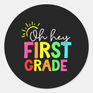 Hello First Grade Team 1st Grade Byck To School Te Classic Round Sticker