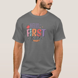 Hello First Grade Team 1St Grade Teacher Back To S T-Shirt