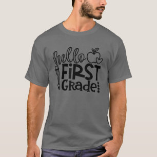 Hello First Grade Team 1St Grade Teacher Back To S T-Shirt