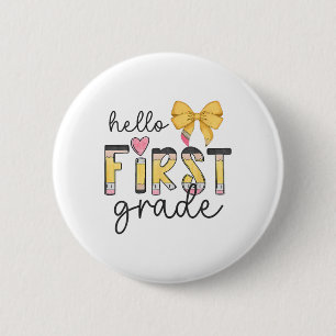 Hello First Grade Team 1st Grade Teacher Girl Back 2 Inch Round Button