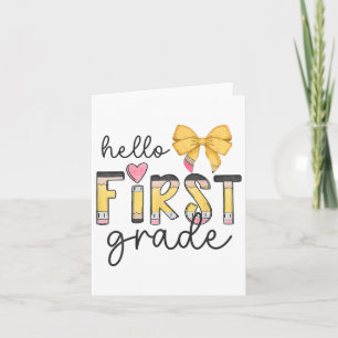 Hello First Grade Team 1st Grade Teacher Girl Back Card
