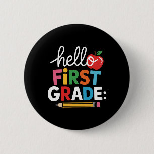 Hello First Grade Team Squad Back To School Teache 2 Inch Round Button
