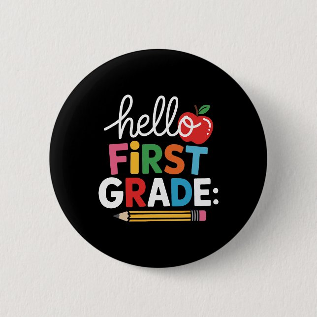 Hello First Grade Team Squad Back To School Teache 2 Inch Round Button (Front)