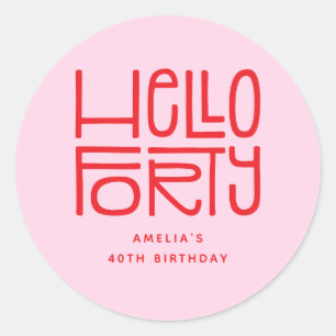 HELLO FORTY Modern 40th Birthday Classic Round Sticker