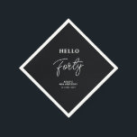 Hello Forty | Modern Black 40th Birthday Party Napkin<br><div class="desc">This custom paper napkin will add stylish detail to your 40th birthday celebration. This design features modern typography "Hello Forty" with custom text. Matching invitations and party supplies are available in my shop BaraBomDesign.</div>