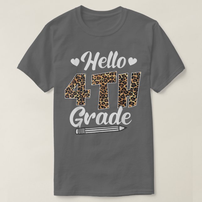 Hello Fourth Grade Back To School Leopard Teachers T-Shirt (Design Front)