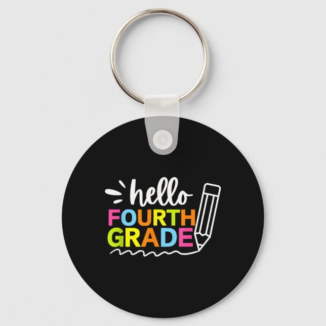 Hello Fourth Grade Back to School - Team 4th Grade Keychain (Front)