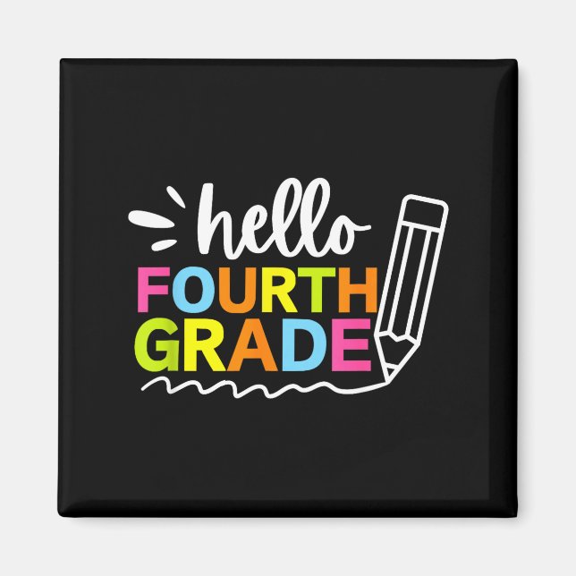 Hello Fourth Grade Back to School - Team 4th Grade Magnet (Front)